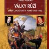 Války růží - Střet Lancasterů a Yorků (1455-1485) - Image 2