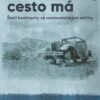 Veď mě dál, cesto má - Šesti kontinenty za cestovatelskými zážitky - Image 2