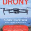 Drony - Kompletní průvodce včetně přehledu nové legislativy - Image 2