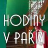 Hodiny v Paříži - Jeden den ve městě světel. Jedna noc hledání ztraceného času - Image 2