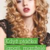 Když ptáčka lapají, manželé mu zpívají - Image 2