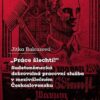 "Práce šlechtí" Sudetoněmecká dobrovolná pracovní služba v meziválečném Československu - Image 2