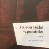...to jsou těžké vzpomínky I. svazek - Image 2