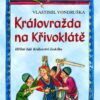 Královražda na Křivoklátě - Hříšní lidé Království českého - Image 2