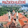 Tajemství pražských klášterů - Hrad a Hradčany - Image 2
