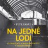 Na jedné lodi - Globalizace a bezdomovectví v českém městě - Image 2