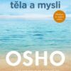 Harmonie těla a mysli - Jak se spřáteli - Image 2