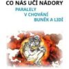 Co nás učí nádory - Paralely v chování buněk a lidí - Image 2
