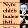 Nyní chléb budete jísti… - Reportážní výlety do historie - Image 2