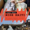 Mise Haiti - Pět měsíců českého chirurga s Lékaři bez hranic - Image 2