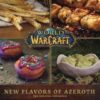 World of Warcraft: New Flavors of Azeroth - The Official Cookbook : Flavors of Azeroth - The Official Cookbook - Image 2