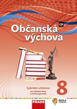 Občanská výchova 8 pro ZŠ a víceletá gymnázia - Hybridní učebnice / nová generace