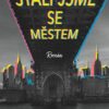 Stali jsme se městem - Image 2