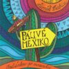 Pálivé Mexiko: Indiánkou po moravsku - Image 2