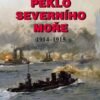 Peklo Severního moře 1914-1915 - Image 2