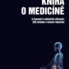 Kniha o medicíně - Od šamanů k robotické chirurgii, 250 milníků v historii lékařství - Image 2