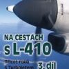 Na cestách s L-410 - Třicet roků s Turboletem 3. díl - Image 2