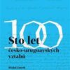 Sto let česko-uruguayských vztahů - Image 2
