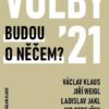 Volby 2021 - Budou o něčem? - Image 2