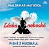 Láska nebeská / Písně z muzikálu / Originální nahrávky 1961-1980 - LP - Image 2