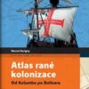 Atlas rané kolonizace - Od Kolumba po Bolívara - Image 2