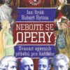 Nebojte se opery! - Dvanáct operních příběhů pro každého - Image 2