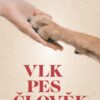 Vlk-Pes-Člověk: Příběh tisíciletého vztahu - Image 2