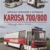 Karosa 700/800 - Speciály upravené z au - Image 2