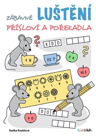 Zábavné luštění - Přísloví a pořekadla