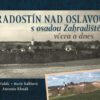 Radostín nad Oslavou s osadou Zahradiště včera a dnes - Image 2