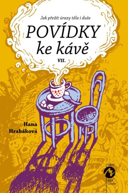 Povídky ke kávě VII. aneb Jak přežít úrazy těla i duše