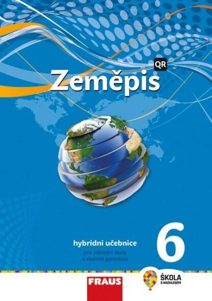 Zeměpis 6 pro ZŠ a víceletá gymnázia - Hybridní učebnice