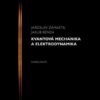Kvantová mechanika a elektrodynamika - Image 2