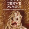 Případ děsivé masky - Vzpomínky budějovického kata IV. - Image 2