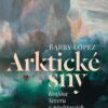 Arktické sny - Krajina Severu v představách a přáních - Image 2