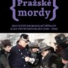 Pražské mordy - Skutečné kriminální případy z let první republiky (1918–1938) - Image 2