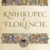 Knihkupec z Florencie - Příběh rukopisů, které zažehly renesanci - Image 2