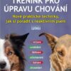 Trénink pro úpravu chování - Nové praktické techniky, jak si poradit s reaktivním psem - Image 2
