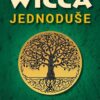 Wicca jednoduše - Probuzení božského kouzla ve vás - Image 2