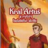 Král Artuš a rytíři - Světová četba pro školáky - Image 2