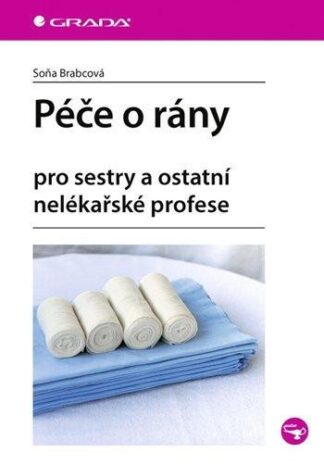 Péče o rány pro sestry a ostatní nelékařské profese
