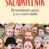 Skladatelník - 55 hudebních géniů a co o nich vědět - Image 2