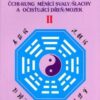 Tajemství mládí II. - Čchi-kung měnící svaly/šlachy a očišťující dřeň/mozek - Image 2