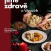 Jíme zdravě o Vánocích – užijte si tradiční české Vánoce zdravě a přitom chutně - Image 2