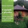 V souladu s přírodou - Politika životního stylu, udržitelnost a soběstačnost - Image 2