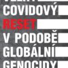 Velký covidový reset v podobě globální genocidy - Image 2