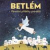 Betlém - Vánoční příběhy pro děti - Image 2