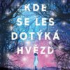 Kde se les dotýká hvězd - Image 2