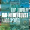 Jak (ne)cestovat? - Návod k použití - Image 2