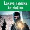 Lákavá nabídka ke zločinu - Image 2